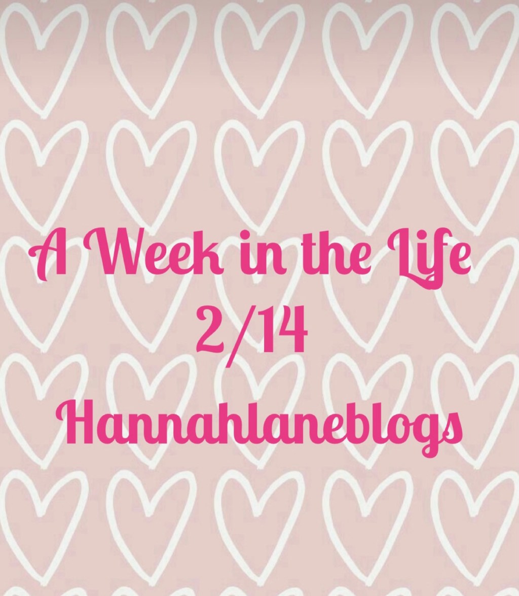 A Week in the Life&nbsp;2/14