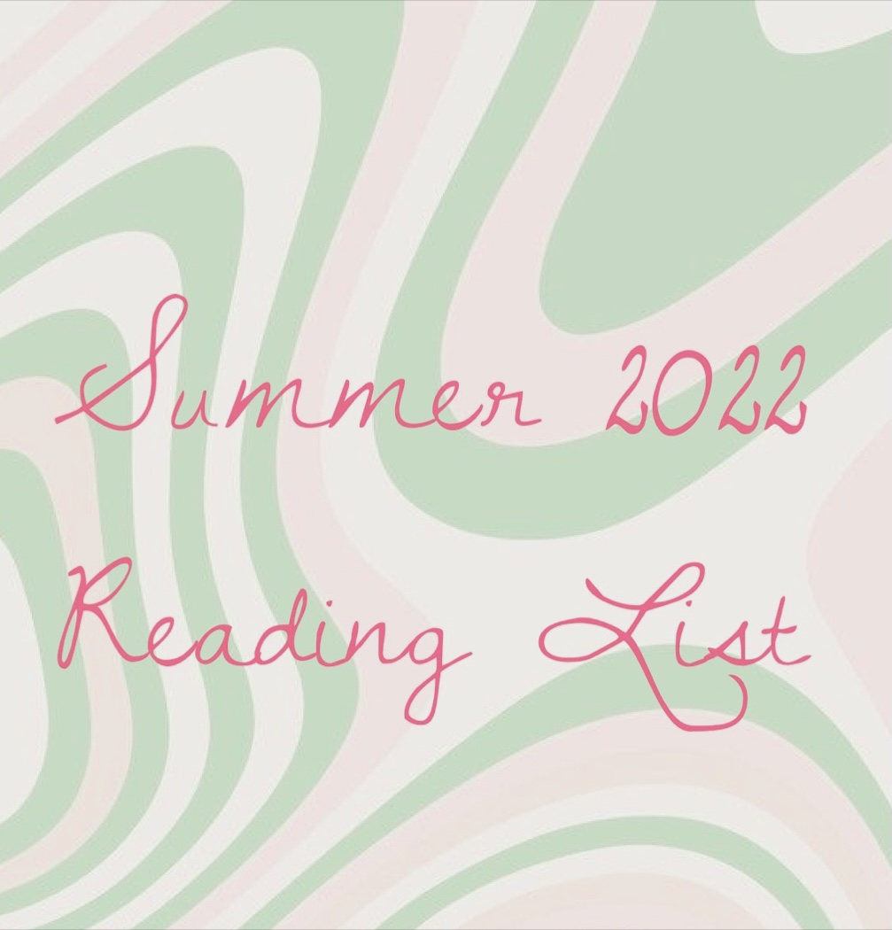 Summer 2022 Reading&nbsp;List