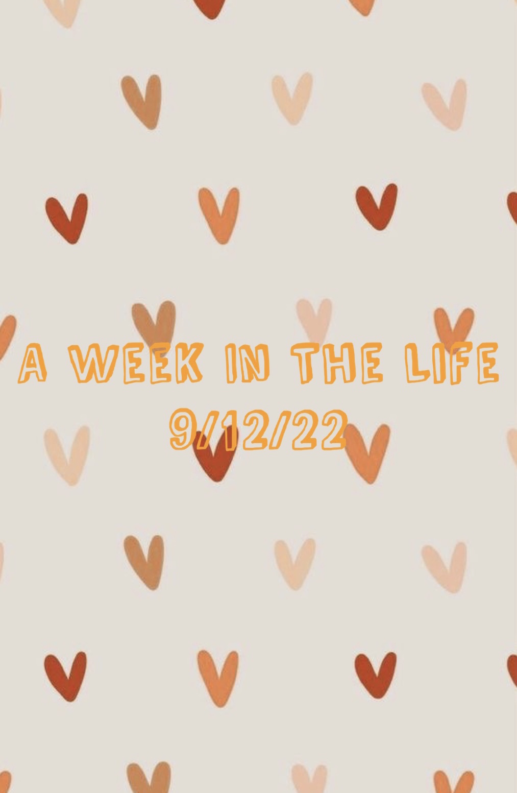 A Week In The Life&nbsp;9/12/22