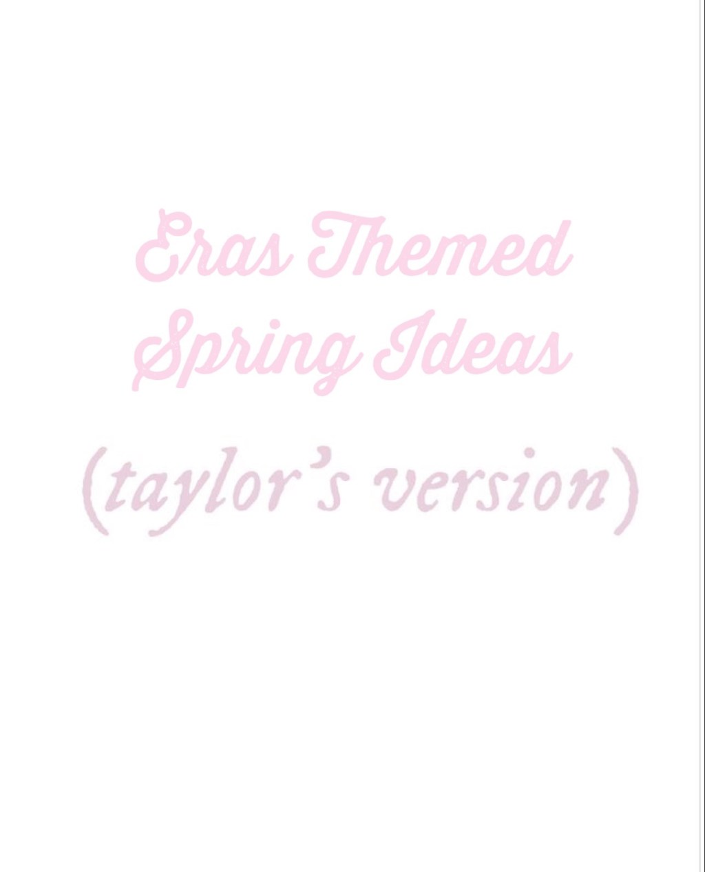 Eras Themed Spring&nbsp;Ideas
