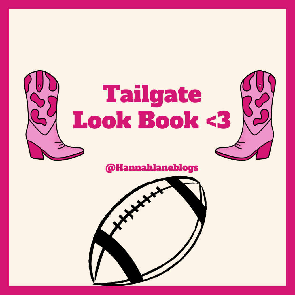 Tailgate Look Book&nbsp;<3